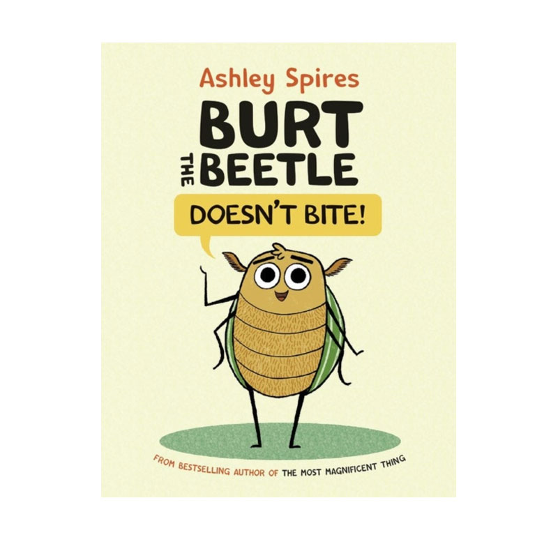 英文原版 Burt the Beetle Doesn't Bite! 甲虫伯特不咬人 精装 儿童英语启蒙图画故事绘本