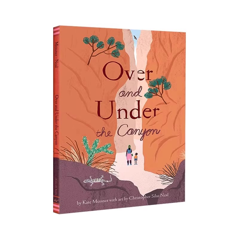英文原版 Over and Under the Canyon 在峡谷之中 大自然儿童艺术科普绘本 Christopher Silas Neal 插画  Kate Messner