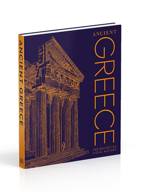 DK百科 Ancient Greece:The Definitive Visual History 古希腊：权威视觉历史 建筑科普百科全书 全彩精装大开本 25年新品