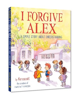 英文原版 I Forgive Alex 精装 校园凌霸情绪问题 正确价值观培养 儿童英语启蒙图画故事书 22年7月新品