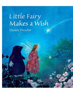 预售 小仙女许愿 Little Fairy Makes a Wish 精装 爱尔兰风格绘本 Daniela Drescher 英文原版 欧洲童话图画故事书