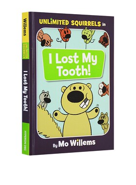英文原版 I Lost My Tooth (Unlimited Squirrels 1) 精装 幽默故事 Elephant and Piggie 小猪小象系列第2季 Mo Willems