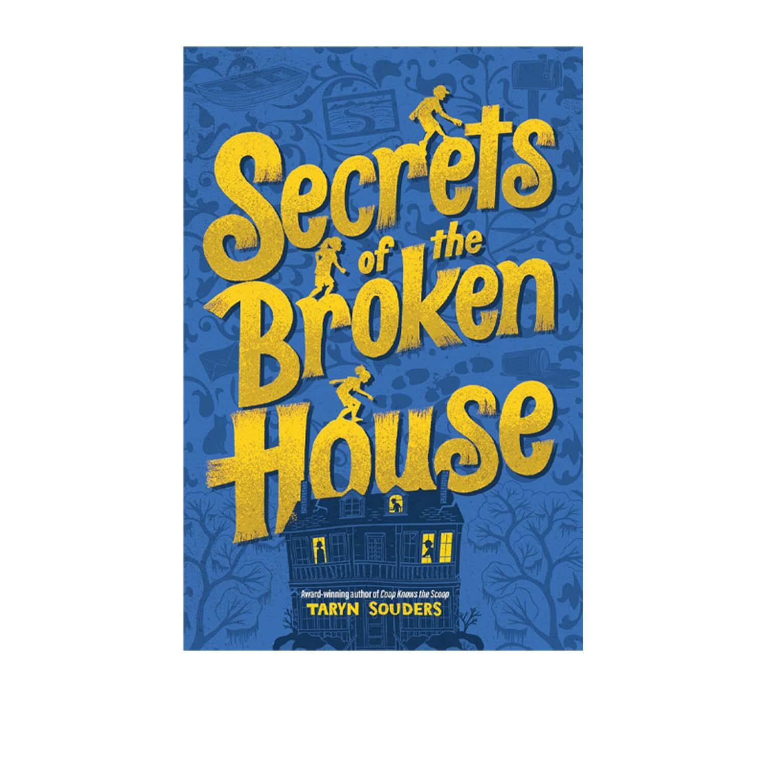英文原版 Secrets of the Broken House 破屋的秘密 精装 儿童推理小说 幽默悬疑 青少年课外读物 Sourcebooks