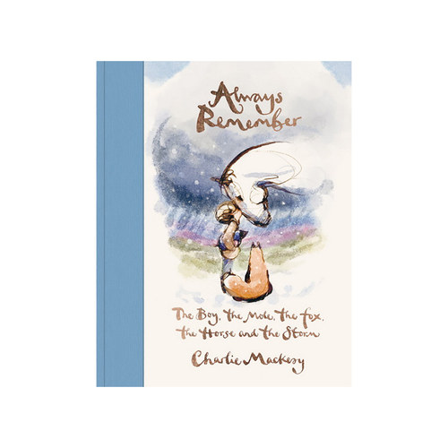 永远铭记 男孩鼹鼠狐狸和马作者新作 查理·麦克西 Charlie Mackesy 儿童精装绘本 英文原版 Always Remember