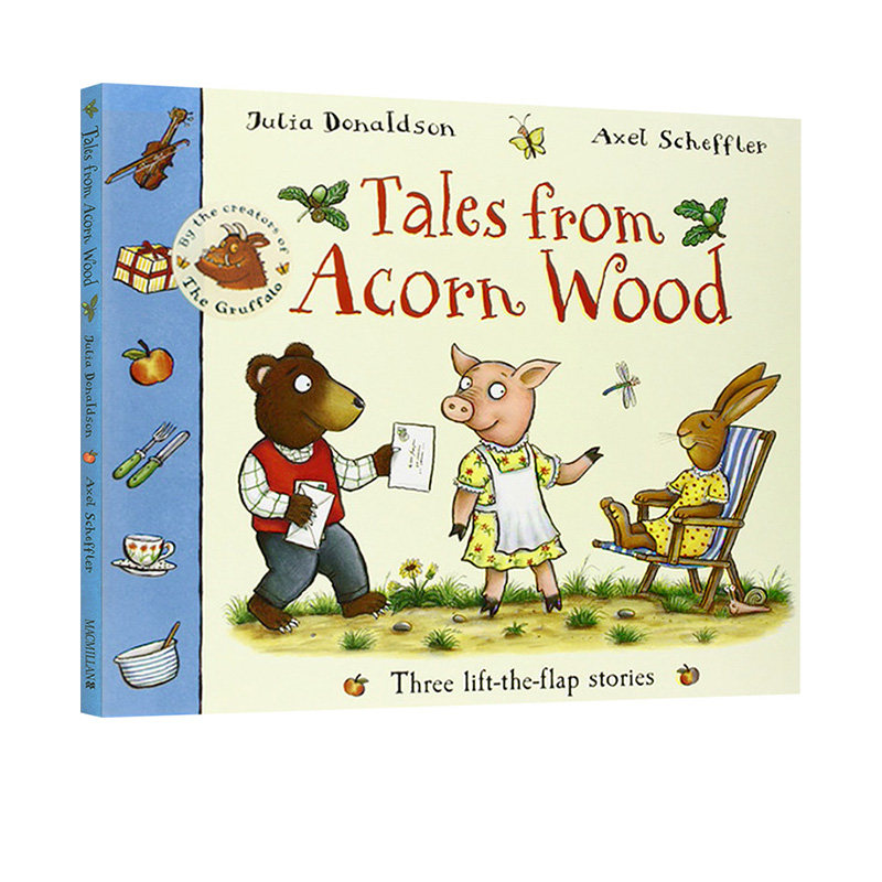 橡树林的故事 英文原版绘本 Tales From Acorn Wood 3个故事合辑 翻翻书 Julia Donaldson