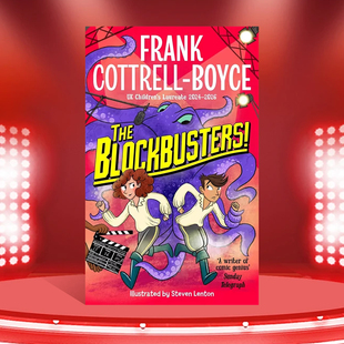 预售 精装 The Blockbuster 英文原版 好莱坞大片 电影梦想 儿童幽默动作冒险小说 英国儿童文学桂冠作家Frank Cottrell Boyance