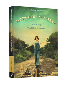 英文原版 Moon Over Manifest 阿比琳的夏天 纽伯瑞儿童文学金奖小说 纽约时报畅销书 青少年课外读物 爱与成长 友谊与冒险