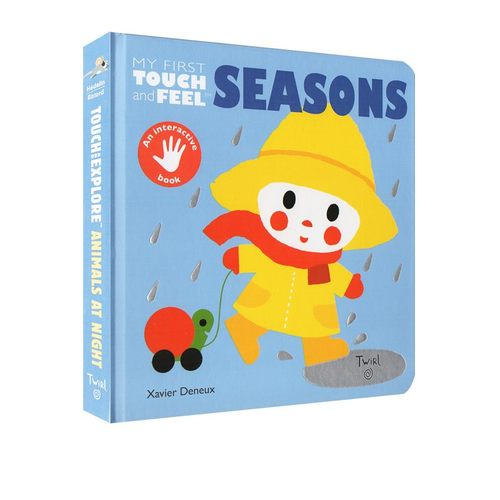 英文原版绘本 My First Touch and Feel Seasons 纸板触摸书 Xavier Deneux 幼儿启蒙早教认知 Twirl法国艺术品牌