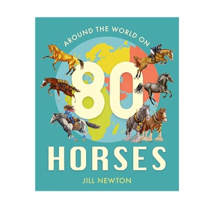 大开本儿童绘本读物 Newton World Horses 马 the Jill 英文原版 文化历史 Around