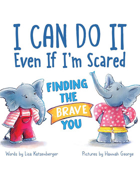 预售 英文原版 I Can Do It Even If I'm Scared 勇敢精装绘本 儿童英语启蒙图画故事绘本