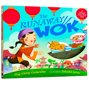 预售 英文原版 The Runaway Wok 精装 新年春节绘本 中国农历新年春节传统节日主题图画书