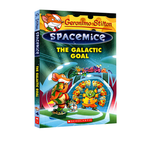 Goal Geronimo The 英文原版 老鼠记者太空鼠 目标 Spacemice 银河系 Stilton 儿童桥梁书课外读物小说读物 第4册 Galactic
