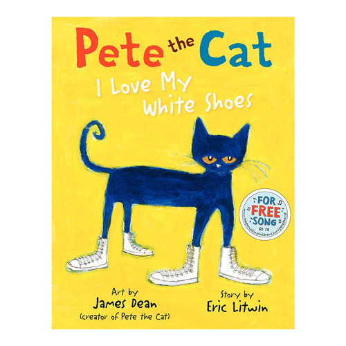 预售 英文原版 Pete the Cat: I Love My White Shoes 皮特猫 我爱白鞋子 精装绘本 儿童启蒙图画故事书