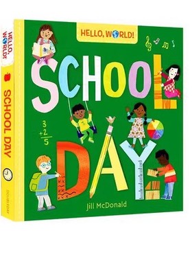 英文原版 Hello, World! School Day 纸板书 你好科学小世界 开学日 Doubleday Books Jill McDonald 幼儿STEM启蒙图画书