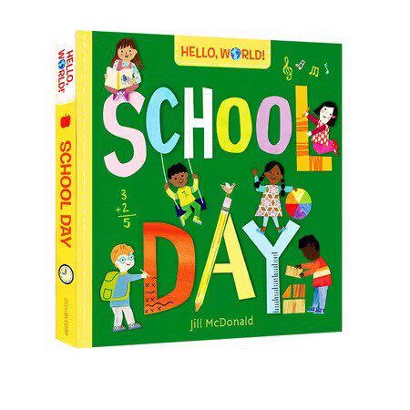 英文原版 Hello, World! School Day 纸板书 你好科学小世界 开学日 Doubleday Books Jill McDonald 幼儿STEM启蒙图画书