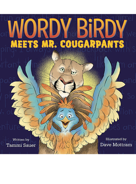 英文原版 Wordy Birdy Meets Mr. Cougarpants 动物友谊故事绘本 儿童英语启蒙图画故事书 Tammi Sauer