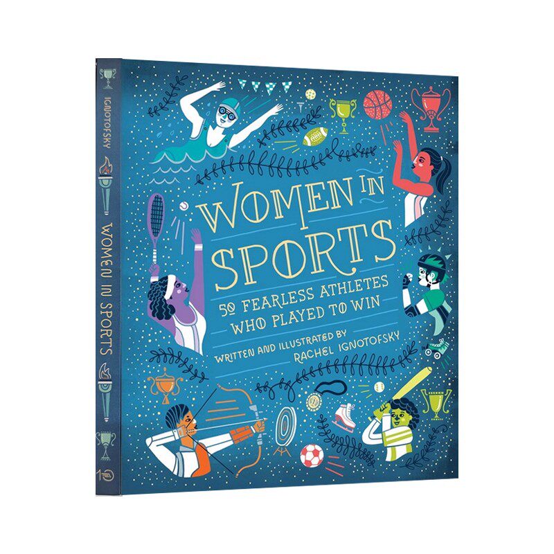 英文原版 Women in Sports 50个无所畏惧的女运动员 全彩精装大开本 儿童科普绘本 励志人物传记 Rachel Ignotof