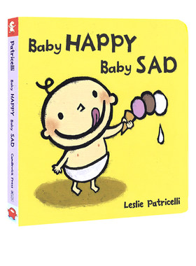 英文原版 Baby Happy Baby Sad 一根毛 脏小孩 名家Leslie Patricelli 幼儿情绪认知启蒙图画书 0-3岁