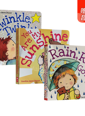 爱的晚安歌谣系列3册 Caroline Jayne Church 卡洛琳杰恩 英文原版儿童纸板绘本 Rain Rain Go Away/Twinkle Twinkle Little Star