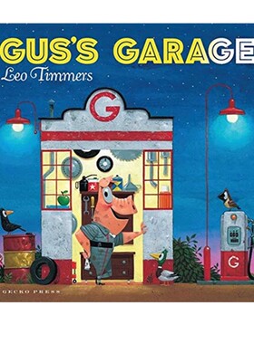 英文原版 Gus's Garage 儿童动物故事启蒙图画书 Leo Timmers