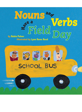 英文原版 Nouns and Verbs Have a Field Day 英文学习启蒙绘本 名词动词学习 Robin Pulver  儿童英语语法图画故事书