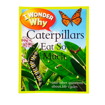 英文原版I Wonder Why Caterpillars Eat So Much十万个为什么I Wonder Why少儿百科全书 儿童科普读物英语辅导课外训练阅读图画书