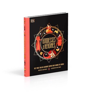DK女神和女英雄英文原版 Goddesses and Heroines 古代神话认识来自世界各地的 80 多位传奇女性彩色插图儿童英语宗教神话百科读物