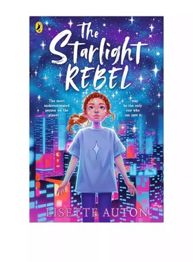 预售 英文原版 The Starlight Rebel 星光叛逆者 Lisette Auton 青少年科幻小说