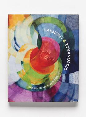 预售 Harmony and Dissonance和谐与失协：巴黎俄耳甫斯立体主义1910–1930