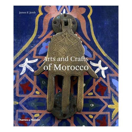 预售 Arts and Crafts of Morocco 摩洛哥工艺品 原版艺术 工艺技术 进口艺术 艺术画册 享它 为什么美术馆
