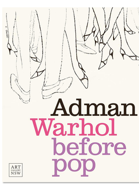 现货 ADMAN : WARHOL BEFORE POP 成名前的安迪·沃霍尔 艺术原版 英文进口 享它 为什么美术馆