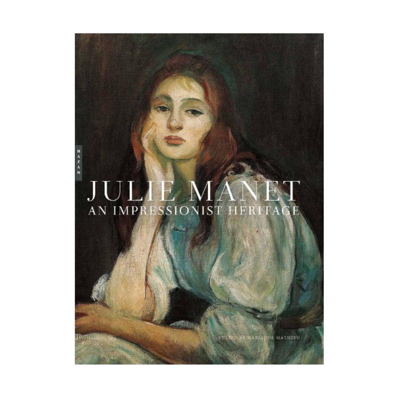 预售 Julie Manet : An Impressionist Heritage朱莉马奈：印象派遗产