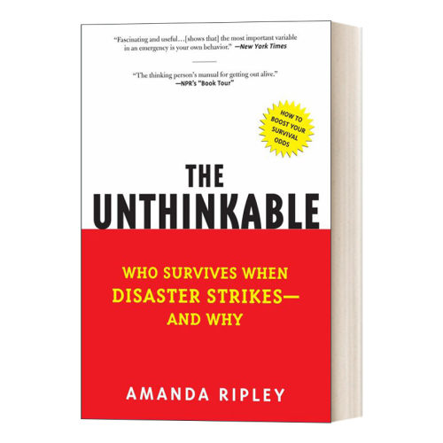 英文原版 The Unthinkable 当灾难降临 灾难来临时谁能幸存.为什么? Amanda Ripley里普利 英文版 进口英语原版书籍