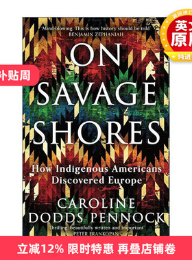 英文原版 On Savage Shores 野蛮的海岸 印第安人如何发现欧洲 英文版 进口英语原版书籍