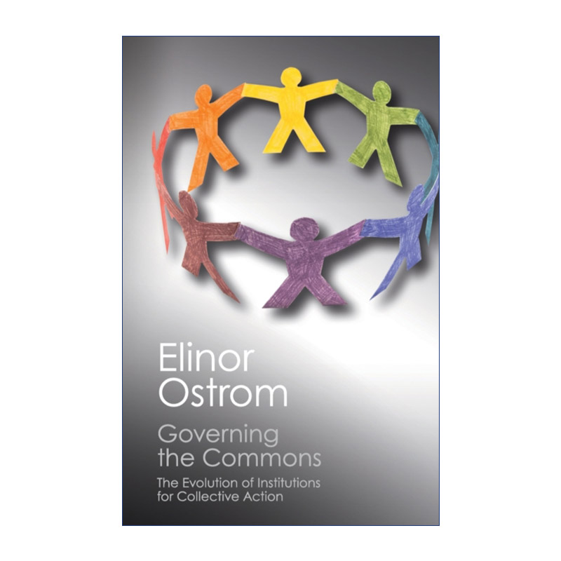 英文原版 Governing the Commons 公共事物的治理之道 集体行动制度的演进 埃莉诺﹒奥斯特罗姆 英文版 进口英语原版书籍