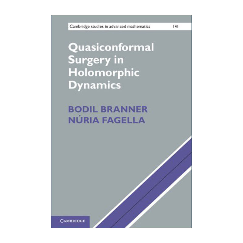 英文原版 Quasiconformal Surgery in Holomorphic Dynamics 全纯动力学中的拟共形手术 剑桥高等数学研究系列 精装 英文版