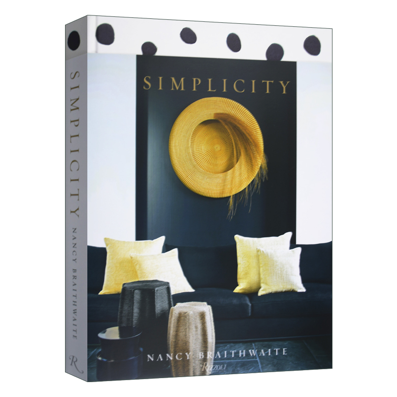 英文原版 Nancy Braithwaite Simplicity 南希 简约风格软装室内设计 精装 英文版 进口英语原版书籍