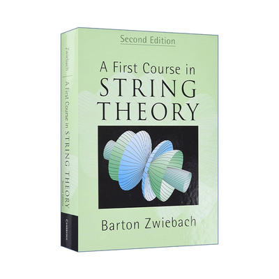 英文原版 A First Course in String Theory 弦论第一课 Barton Zwiebach 精装 英文版 进口英语原版书籍