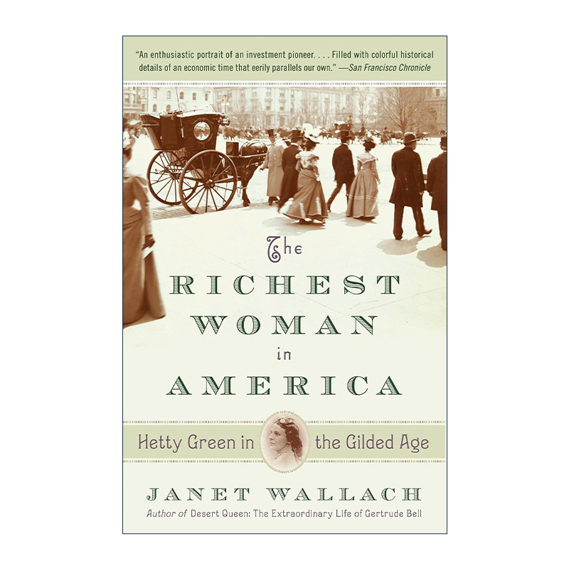 英文原版 The Richest Woman in America 镀金时代的海蒂·格林Hetty Green 美国女首富传记 Janet Wallach英文版进口英语原版书籍