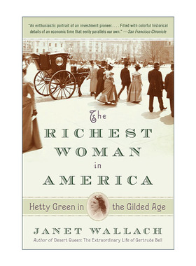 英文原版 The Richest Woman in America 镀金时代的海蒂·格林Hetty Green 美国女首富传记 Janet Wallach英文版进口英语原版书籍