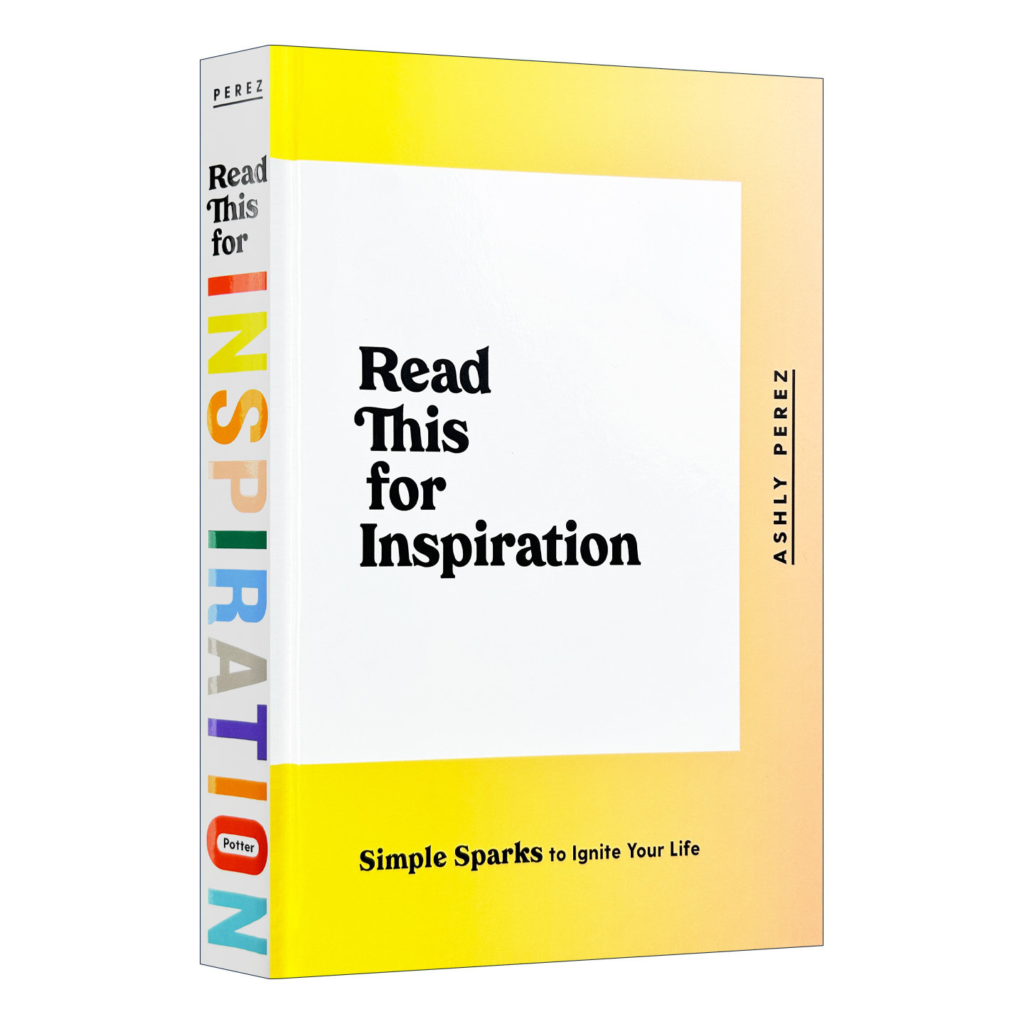 英文原版 Read This For Inspiration 读这本书寻找灵感 简单的火花点燃你的生活 Ashly Perez 精装 英文版 进口英语原版书籍