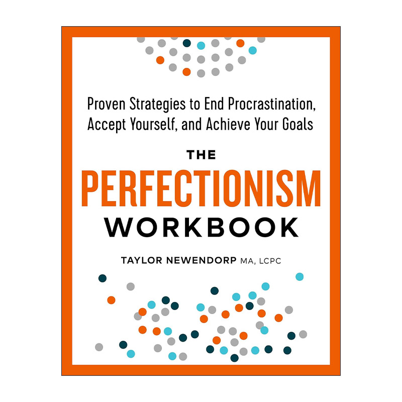 英文原版 Perfectionism Workbook 完美主义克服手册 结束拖延症 实现目标 CBT认知行为疗法 Taylor Newendorp 进口英语原版书籍