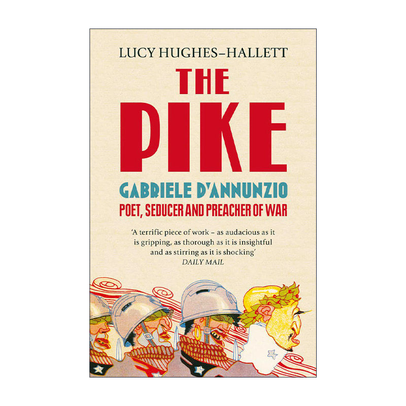 英文原版 The Pike Gabriele D’Annunzio 意大利诗人加布里埃尔·邓南遮传记 英文版 进口英语原版书籍