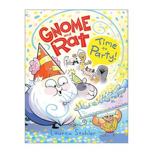 Time 矮个子和老鼠系列2 Gnome Rat 精装 英文原版 Stohler and 儿童全彩漫画绘本图画书 聚会时间到啦 Party 英文版 Lauren