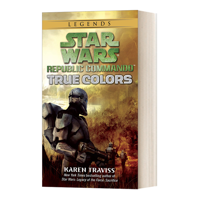 英文原版 True Colors Star Wars Republic Commando  Book 3 星球大战 共和国突击队3 星际战争传奇 真面目 英文版 进口英语书籍