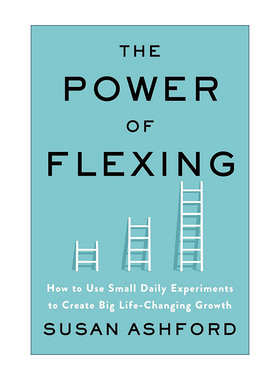 英文原版 The Power of Flexing 灵活的力量 如何通过日常小实验实现重大的改变人生的成长 精装 英文版 进口英语原版书籍