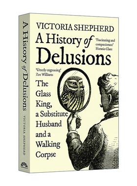 英文原版 A History of Delusions 人类妄想史 Victoria Shepherd 英文版 进口英语原版书籍