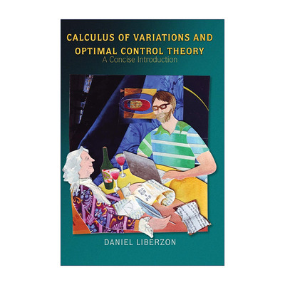 英文原版 Calculus of Variations and Optimal Control Theory 变分法和最优控制论 数学 Daniel Liberzon利伯逊 精装 英文版
