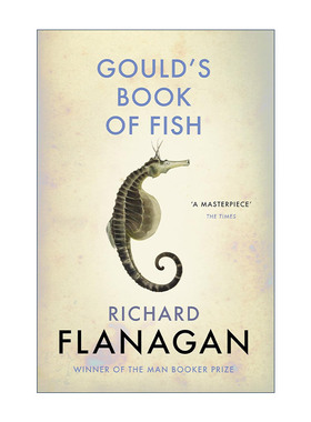 英文原版 Gould's Book of Fish 古尔德的鱼书 理查德·弗兰纳根小说 布克奖作家 英联邦文学奖 英文版 进口英语原版书籍