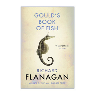 Book 书籍 进口英语原版 理查德·弗兰纳根小说 Gould 布克奖作家 Fish 英文版 英文原版 古尔德 英联邦文学奖 鱼书